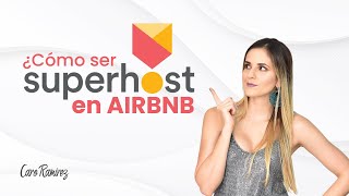 Cómo ser SUPERHOST o SUPERANFITRIÓN en Airbnb ✅