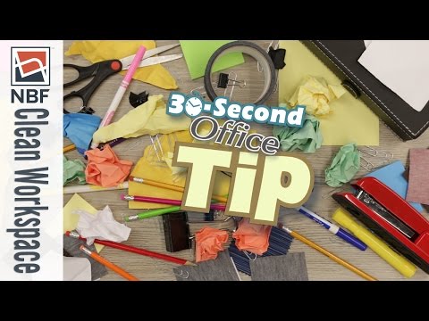 How to Keep a Clean Workspace | NBF 30 Second Office Tip