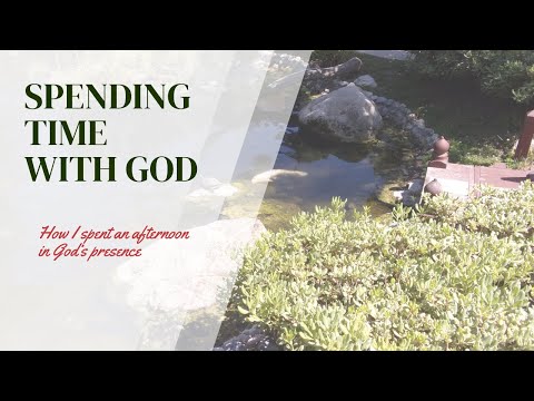 Spend An Afternoon With God