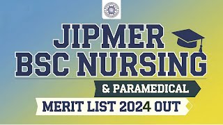 JIPMER BSc Nursing & Paramedical 2024 | Merit List Out | Documents for Reporting Explained in Detail