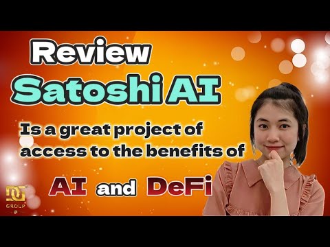 Review Satoshi AI is a great project of access to the benefits of AI and DeFi