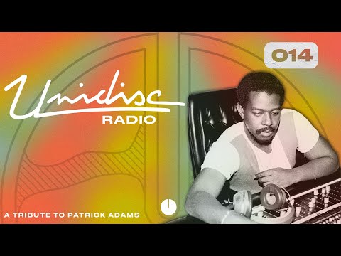 Unidisc Radio - Episode 014: Patrick Adams Tribute