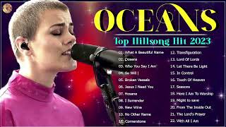 Oceans/ Top Hillsong United/ Top Hilllsong Worship 2023