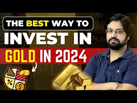 Sovereign Gold Bond (SGB) vs Gold ETF vs Physical Gold  | How to Invest in Gold in 2024