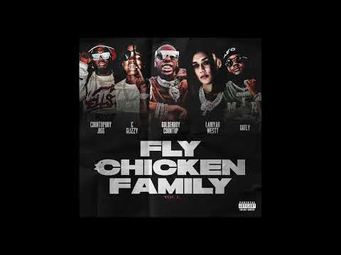 Fly Chicken Family - Chicken Coop FT.Goldenboy Countup, FCF Snap, Countupboy Jigg, C Stunna & More