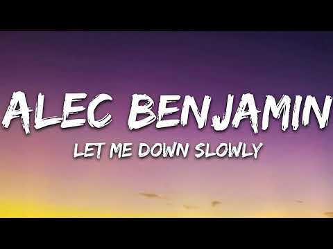 Alec Benjamin - Let Me Down Slowly (1 Hour Music Lyrics)