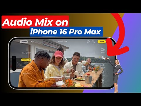 Audio Mix on iPhone 16 Pro Max | Spatial Audio Mix on iPhone 16 Pro