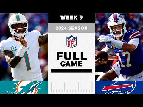 GAME OF THE WEEK! Miami Dolphins vs. Buffalo Bills FULL GAME | NFL 2024 Season Week 9