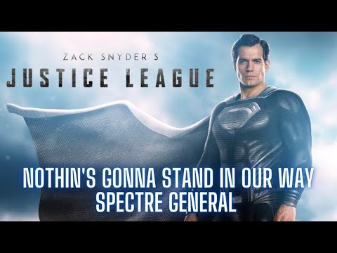 Zack Snyder's Justice League: Nothin's Gonna Stand In Our Way - Spectre General