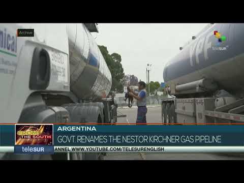 Argentina: Govt. renames the Nestor Kirchner gas pipeline