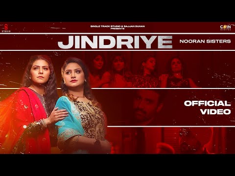 New Punjabi Songs 2022 | Jindariye (Official Video) Nooran Sisters | Latest Punjabi Songs 2022