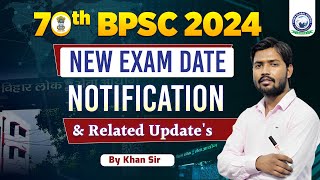 BPSC 70th 2024 Exam Date Notification by Khan Sir | BPSC Exam Latest Updates | BPSC by Khan Sir KGS