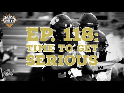 TWF EP. 118: TIME TO GET SERIOUS