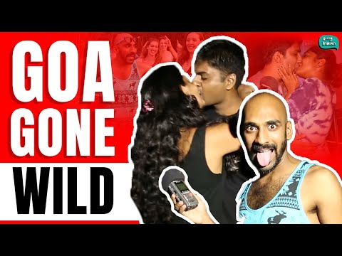 Goa Gone Wild #beingindian