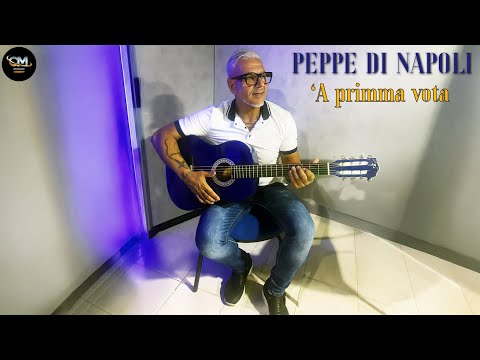 Peppe Di Napoli - 'A primma vota