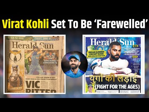 Virat Kohli Set To Be Farewelled: Australian Media Write Off King Kohli Ahead Of BGT 2024