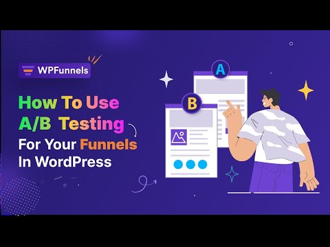 How To Use A/B Testing For Your Funnels In WordPress