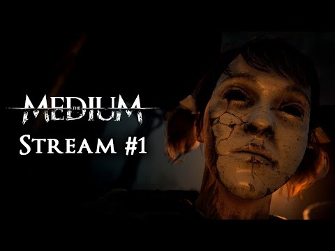 The Medium (Stream) #1 - The New Silent Hill?