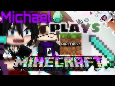 Michael Afton tries Minecraft for the first time?◘FNAF◘REQUESTED◘Gacha Life~Mokyutsei Original