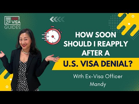 How soon you should reapply after a visa denial, according to a former Visa Officer