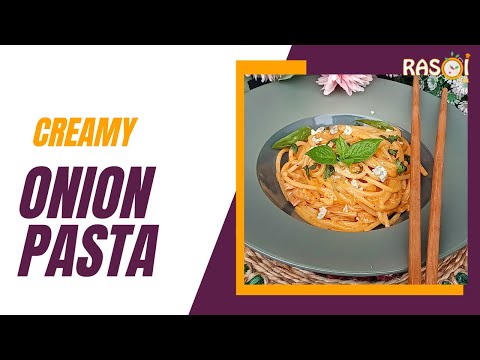 Creamy Caramelised Onion Pasta