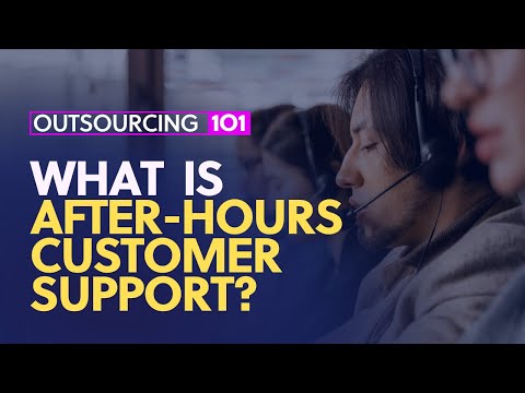 Outsourcing 101: What is after-hours customer support?