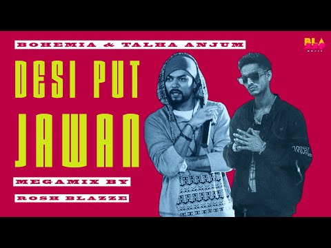 Bohemia & Talha Anjum - Desi Put Jawan (MegaMix By Rosh Blazze) | Desi Hip Hop Rap Mashup (2023)