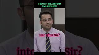 How can India reform civil services? #junaid #upsc #shorts