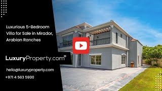 Luxurious 5-Bedroom Villa for Sale in Mirador, Arabian Ranches | LuxuryProperty.com