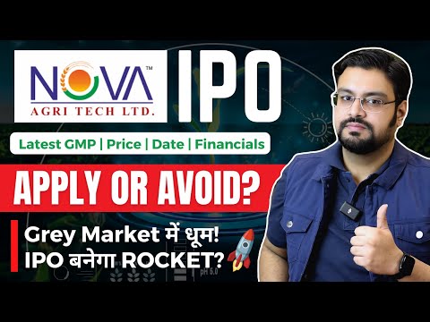 Nova AgriTech IPO Review - APPLY or AVOID? – Nova AgriTech IPO Latest GMP, Price, Date & Financials