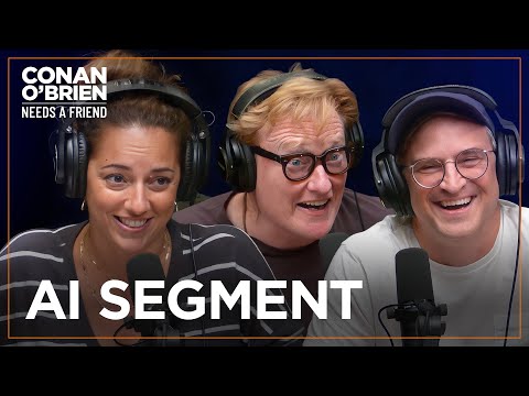 Matt Gourley Scripted A Podcast Segment Using AI | Conan O'Brien Needs A Friend