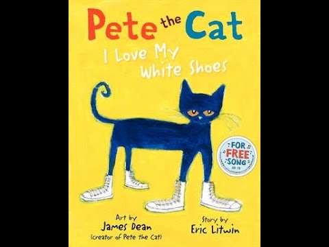 Pete the Cat, I Love My White Shoes