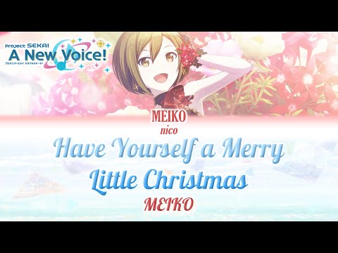 Have Yourself a Merry Little Christmas: MEIKO Cover!【Project Sekai: A New Voice!】