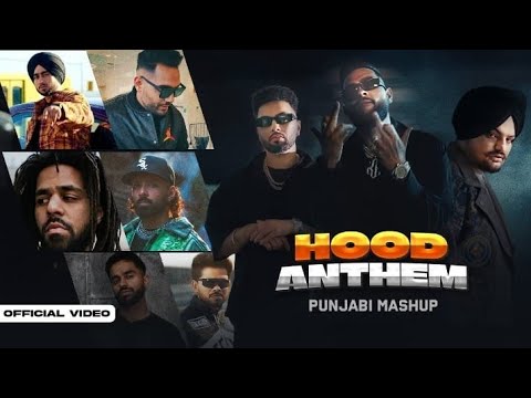 Hood Anthem🔥 (ft.Karan Aujla,Navaan Sandhu, Sidhu & More) | Latest Punjabi Mashup 2024