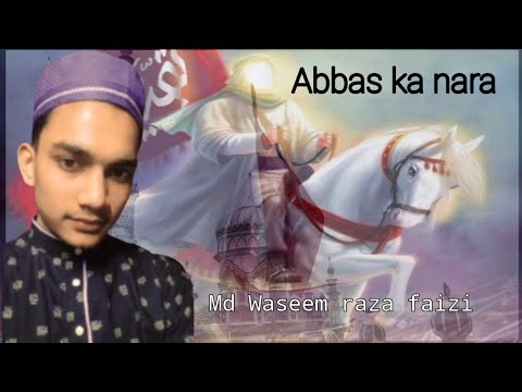 Abbas Ka Nara | Md Waseem Raza Faizi | 2023 | 1444