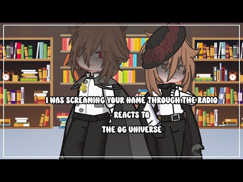 IWSYNTTR REACT TO THE OG UNIVERSE • BSD • GACHA • NIAH_1010