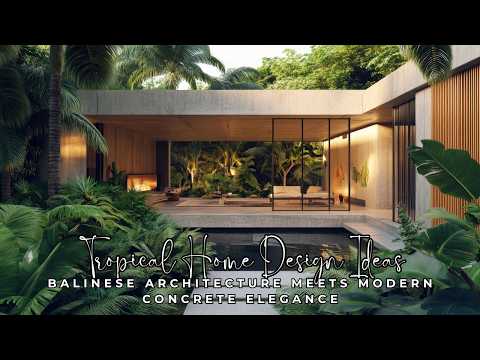 Tropical Home Design Ideas Balinese :  Architecture Meets Modern Concrete Elegance