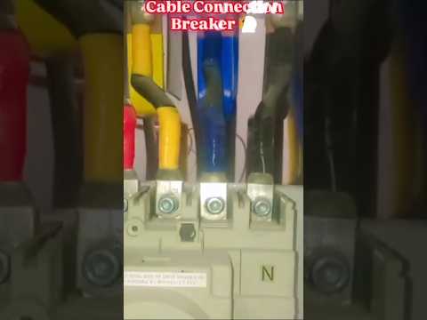 How to Make Breaker Connection 😭 | Cable Connection Breaker 💯 #shorts