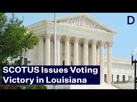 Supreme Court Issues Voting Rights Victory in Louisiana