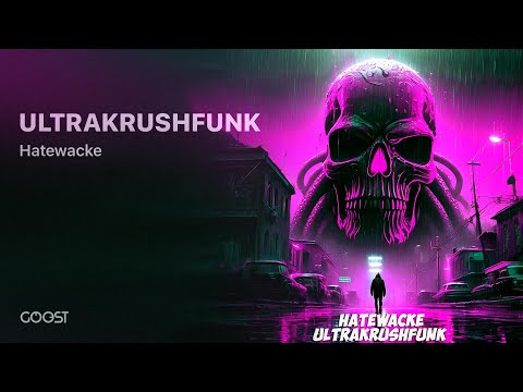 Hatewacke - ULTRAKRUSHFUNK (Offical Audio)