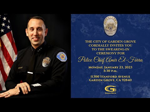 Garden Grove Police Chief Amir El-Farra is Sworn In