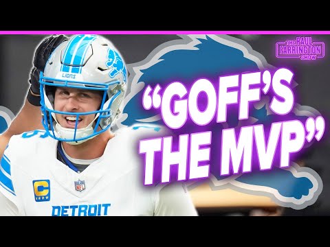 Believe It: Jared Goff is the NFL's MVP through Week 7, Lions UNSTOPPABLE? | Paul Farrington Show