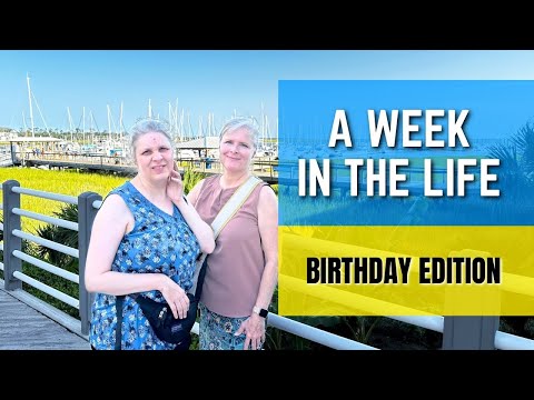 A Week in the Life: Birthday Edition