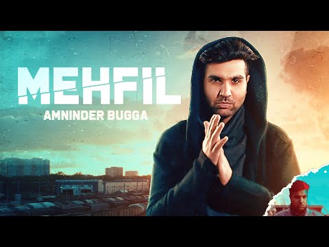 Mehfil (Full Video)  Amninder Bugga | Music | Ballie Singh | Latest Punjabi Songs 2020