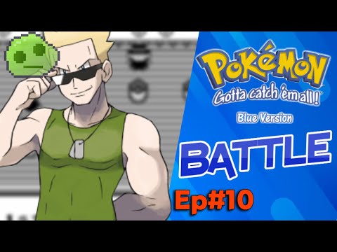 Pokémon Blue Let's Play Ep. 10 Rocket VS Gym Leader Lt. Surge!