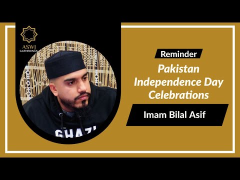 Pakistan Independence Day Celebrations | Imam Bilal Asif