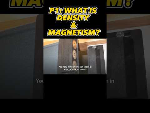 PART 1: WHAT IS DENSITY & MAGNETISM? #scienceshorts