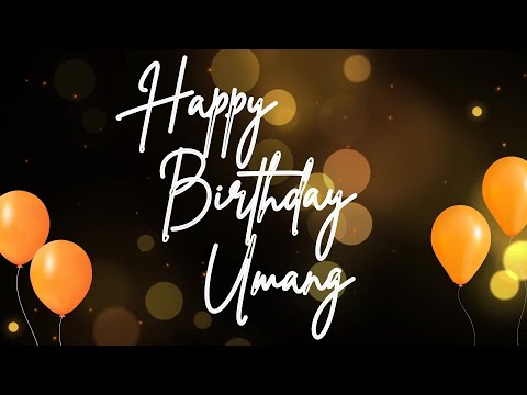 Happy Birthday Umang 🎉 | A Special Wish Just for You! | Let's Celebrate! 🎂