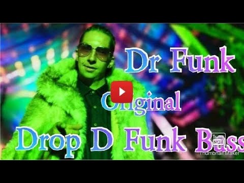 Dr Funk -  Drop D Bass