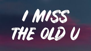 Blackbear - I Miss The Old U (Lyrics)